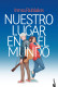 NUESTRO LUGAR EN EL MUNDO