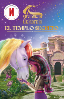 ACADEMIA UNICORNIO 1 EL TEMPLO SECRETO