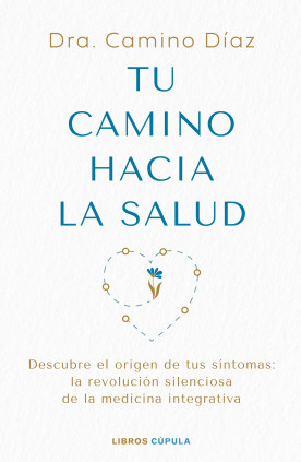 TU CAMINO HACIA LA SALUD