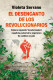 EL DESENCANTO DE LOS REVOLUCIONARIOS