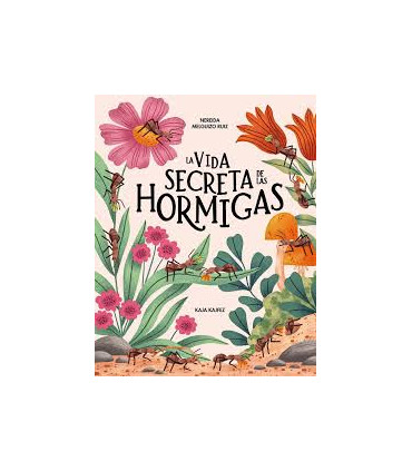 LA VIDA SECRETA DE LAS HORMIGAS