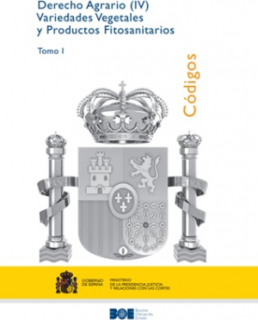 Código de Derecho Agrario (IV) Variedades Vegetales y Productos Fitosanitarios