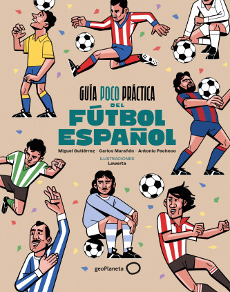 GUIA POCO PRACTICA DEL FUTBOL ESPAÑOL