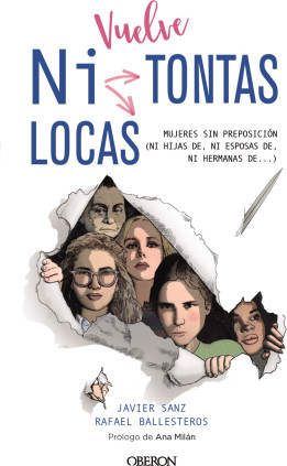 Vuelve ""Ni Tontas Ni Locas""