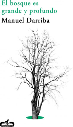 El bosque es grande y profundo