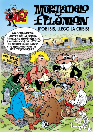 Mortadelo y Filemón. ¡Por Isis! ¡Llegó la crisis! (Olé! Mortadelo 185)