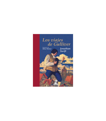 Los viajes de Gulliver. Ilustrado por Milo Winter