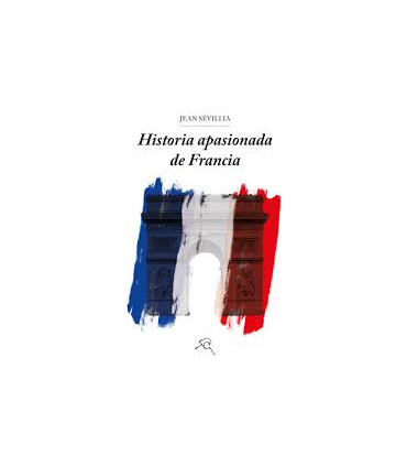 HISTORIA APASIONADA DE FRANCIA