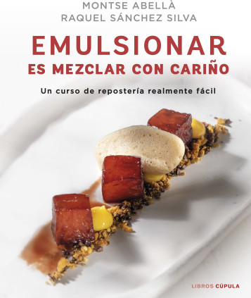 Emulsionar es mezclar con cariño