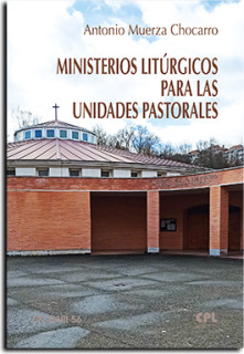 Ministerios litúrgicos para las unidades Pastorales