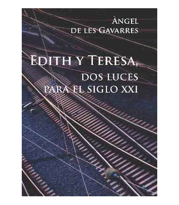 Edith y Teresa, dos luces para el siglo XXI