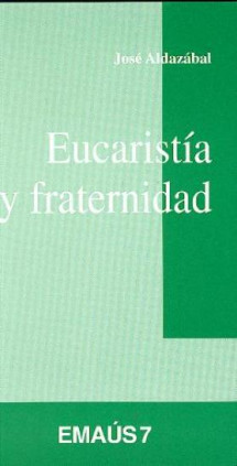 Eucaristía y fraternidad