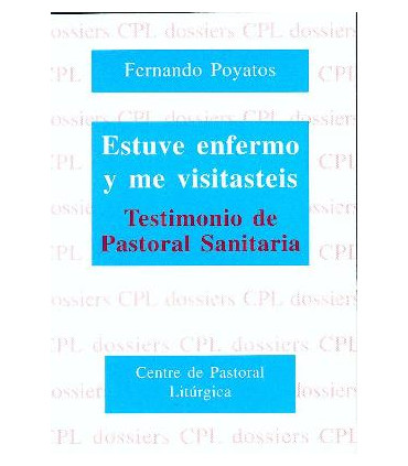 Estuve enfermo y me visitasteis