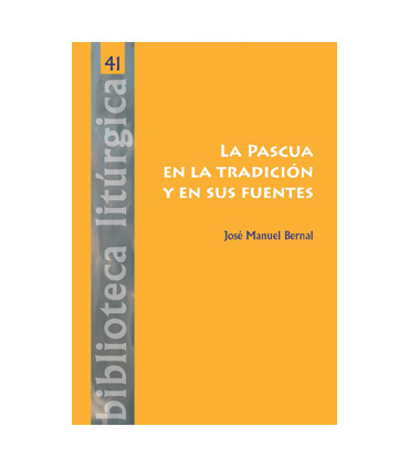La Pascua en la tradición y en sus fuentes