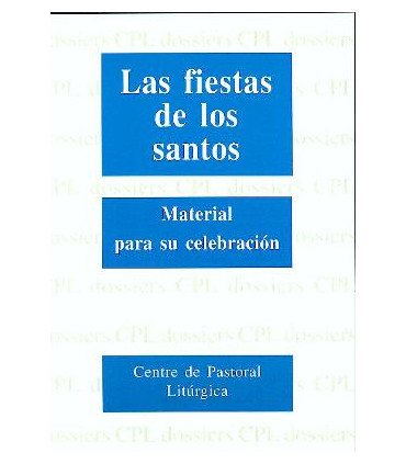 Las fiestas de los santos. Material para su celebración