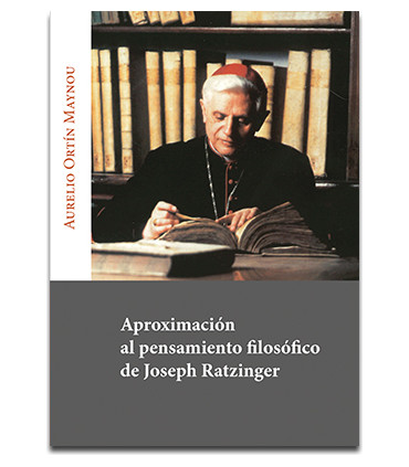 Aproximación al pensamiento filosófico de Joseph Ratzinger