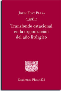 Trasfondo estacional de la organización del año litúrgico