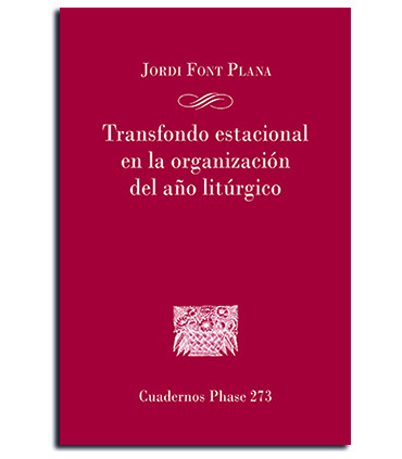 Trasfondo estacional de la organización del año litúrgico