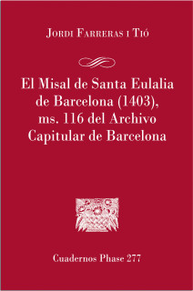 El Misal de Santa Eulália de Barcelona (1403), MD. 116 del archivo capitular de Barcelona