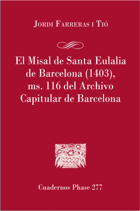 El Misal de Santa Eulália de Barcelona (1403), MD. 116 del archivo capitular de Barcelona