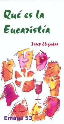 Qué es la Eucaristía