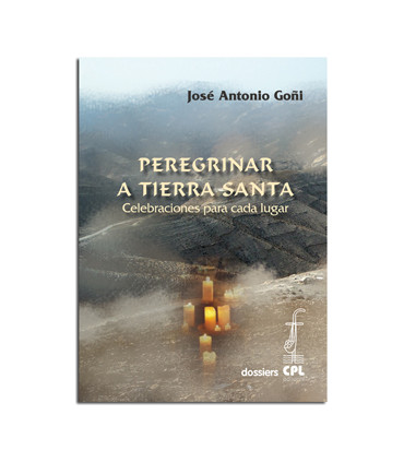 Peregrinar a Tierra Santa