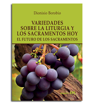 Variedades sobre la liturgia y los sacramentos hoy