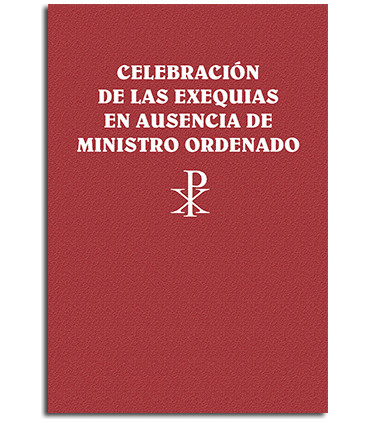 Celebración de las exequias en ausencia de ministro ordenado