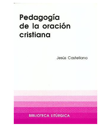 Pedagogía de la oración cristiana