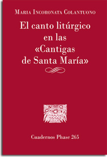 El canto litúrgico en las Cantigas de Santa María