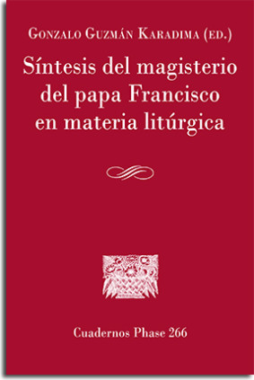 Síntesis del magisterio del Papa Francisco en materia litúrgica