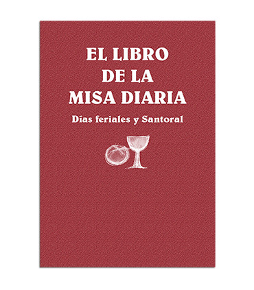 El libro de la Misa Diaria. Días feriales y Santoral