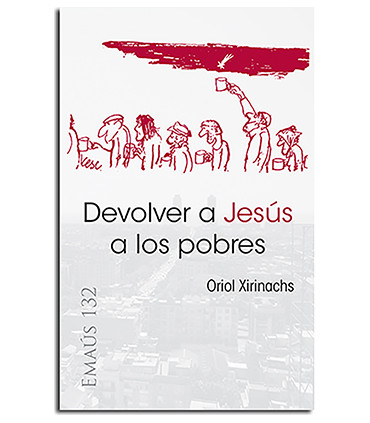 Devolver a Jesús a los pobres