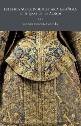 Estudios sobre indumentaria española en la época de los austrias