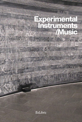 Experimental Instruments/Music