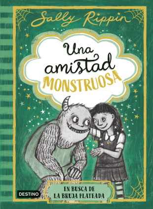 UNA AMISTAD MONSTRUOSA 3. BRUJA PLATEADA