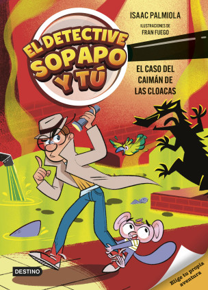 EL DETECTIVE SOPAPO Y TU 5. EL CASO DEL