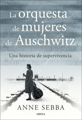 LA ORQUESTA DE MUJERES DE AUSCHWITZ