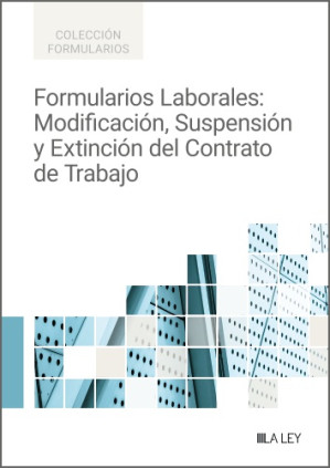 Formularios Laborales: Modificación, Suspensión y Extinción del Contrato de Trabajo