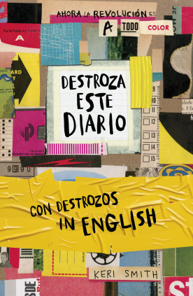 DESTROZA ESTE DIARIO IN ENGLISH AHORA A