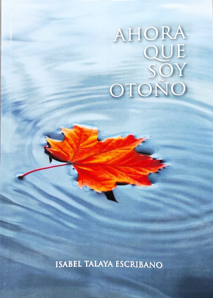 AHORA QUE SOY OTOÑO