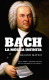 BACH LA MUSICA INFINITA