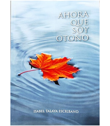 AHORA QUE SOY OTOÑO