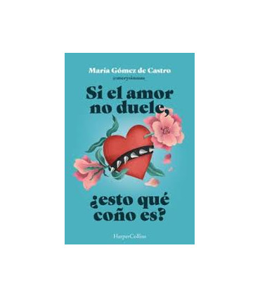 SI EL AMOR NO DUELE ESTO QUE COÑO ES