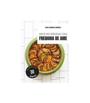 RECETAS RAPIDAS CON FREIDORA DE AIRE