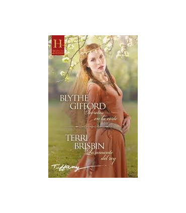 SECRETOS EN LA CORTE/LA AMANTE DEL REY