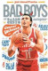 LOS BAD BOYS DEL BALONCESTO EUROPEO