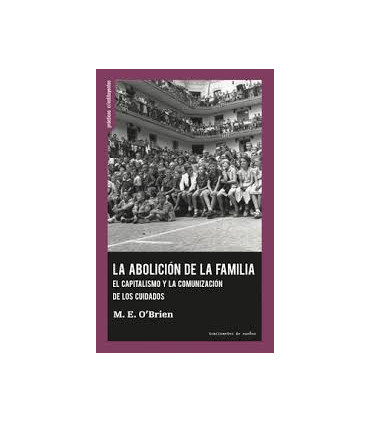 LA ABOLICION DE LA FAMILIA