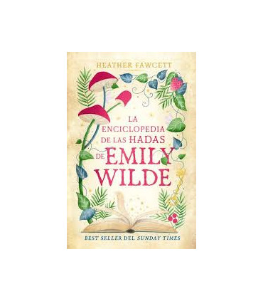 LA ENCICLOPEDIA DE HADAS DE EMILY WILDE