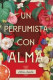 PERFUMISTA CON ALMA, UN -BOOKS4POCKET